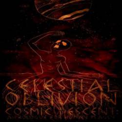 Celestial Oblivion : Cosmic Descent - a Prologue for Human Plague